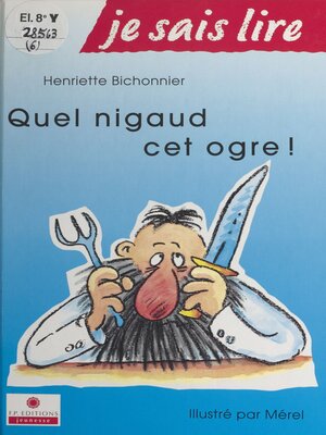 cover image of Quel nigaud, cet ogre !